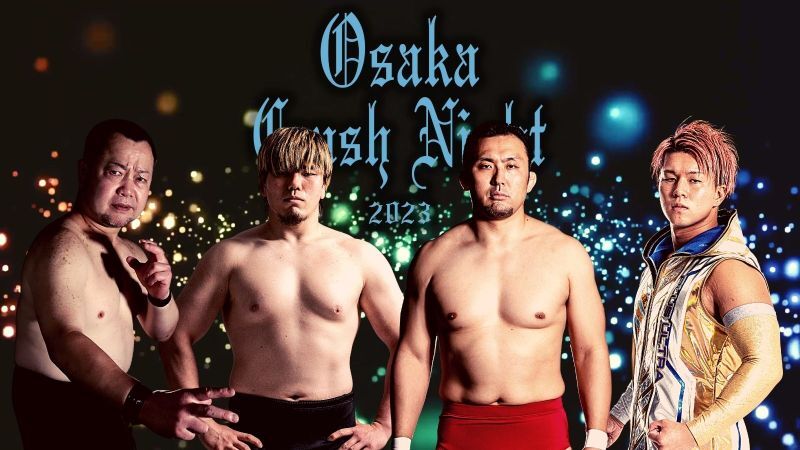 《追加》7.30『Osaka Crush Night2023』出場選手決定のお知らせ